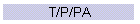 T/P/PA