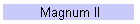 Magnum II