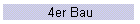 4er Bau