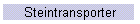 Steintransporter