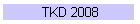 TKD 2008