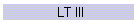 LT III
