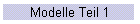 Modelle Teil 1