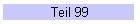 Teil 99