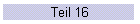 Teil 16
