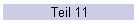 Teil 11