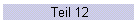 Teil 12